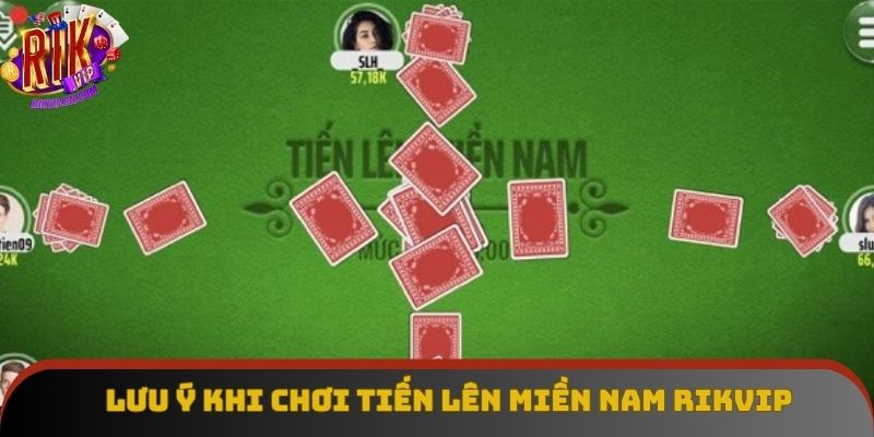 Lưu ý khi tham gia Tiến lên miền Nam tại sân chơi Rikvip Lưu ý khi tham gia Tiến lên miền Nam tại sân chơi Rikvip