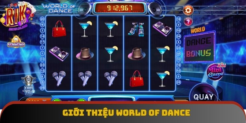 Khái quát về World Of Dance Khái quát về World Of Dance
